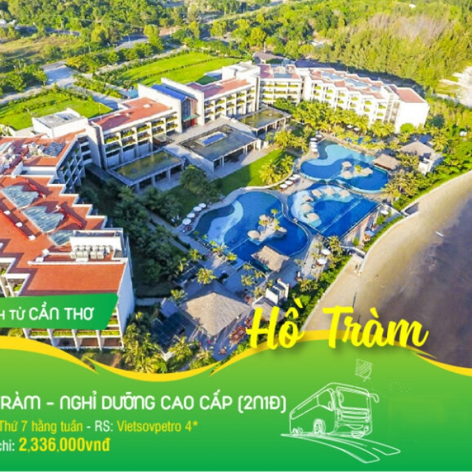 Cần Thơ | Hồ Tràm | Nghỉ Dưỡng Cao Cấp